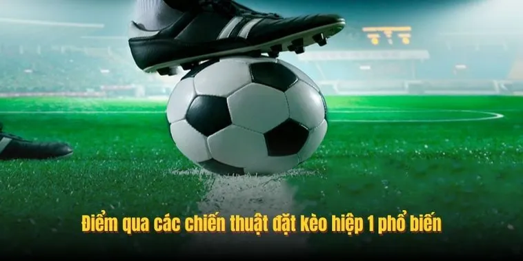 Hướng Dẫn Cách Phân Tích Và Soi Kèo Tài Xỉu Hiệp 1 Hiệu Quả
